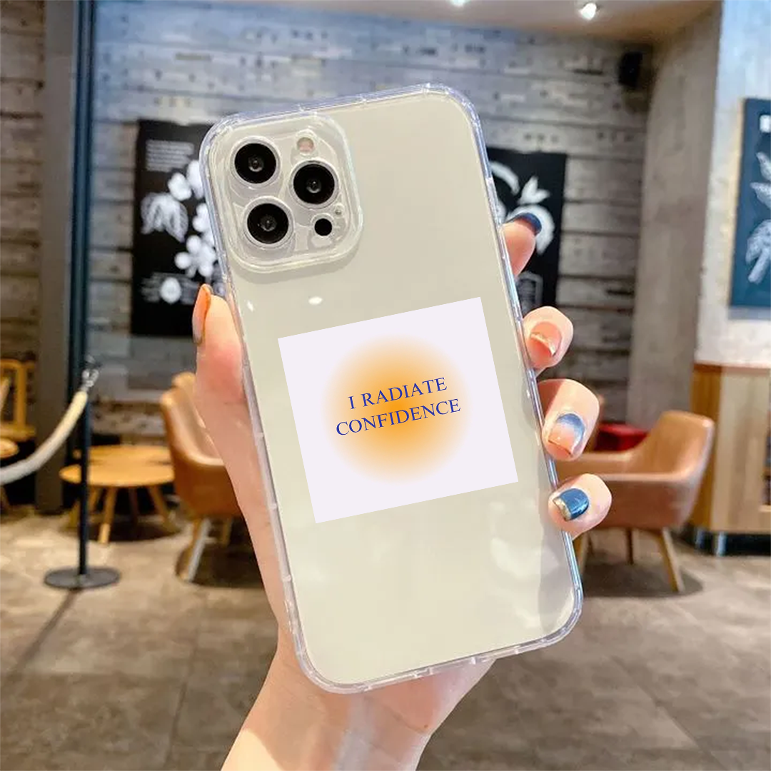I Radiate Confidence Clear Silicone Case