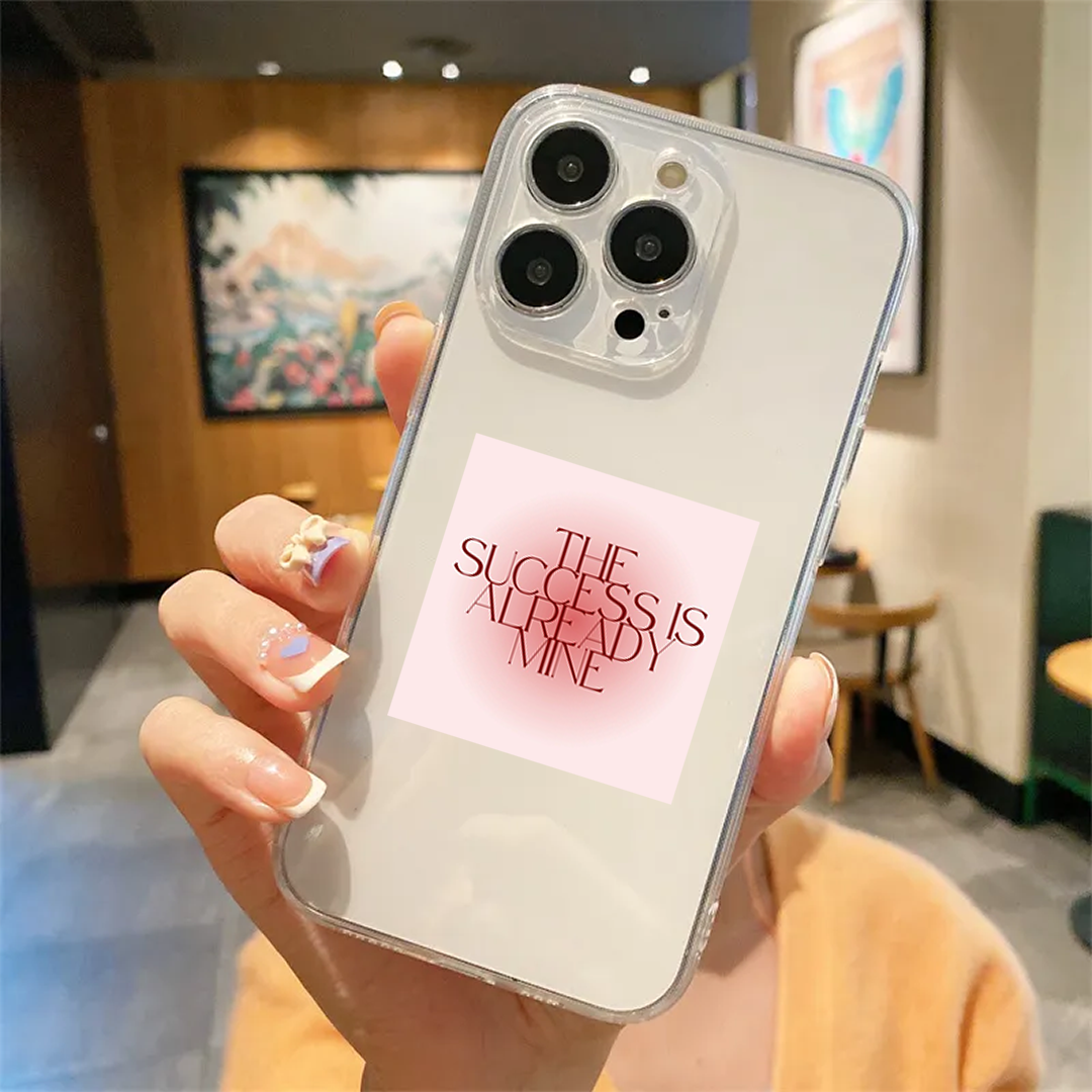 The Success is Already Mine Clear Silicone Case