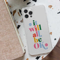 It Will All Be Ok Transparent Silicone case